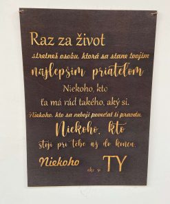 Drevená tabuľka: najlepší priateľ je krásnym spôsobom, ako vyjadriť vďaku a radosť zo skutočného priateľstva. Prírodný dizajn, kvalitné spracovanie a láskyplný odkaz z nej robia dokonalú dekoráciu do každej domácnosti.